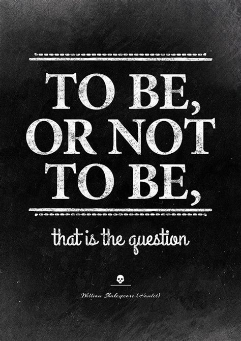 To Be or Not to Be That is the Question - IsabellatBerg