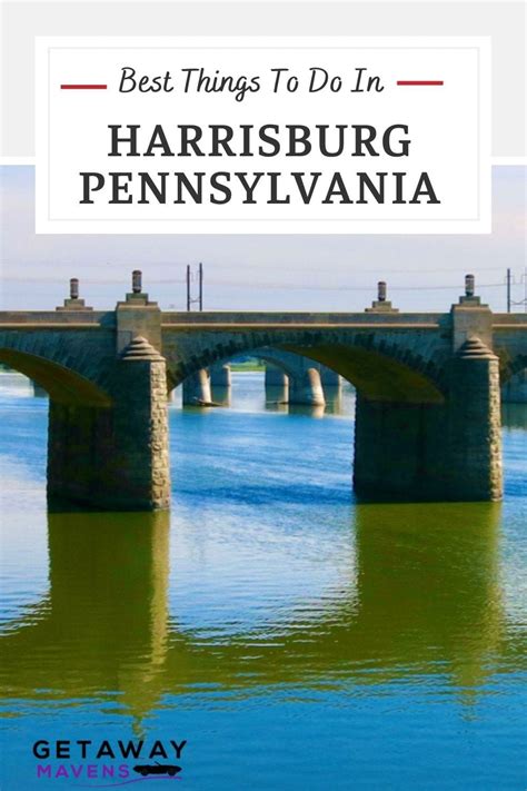 Harrisburg PA | A Weekend Getaway In Pennsylvania Capital