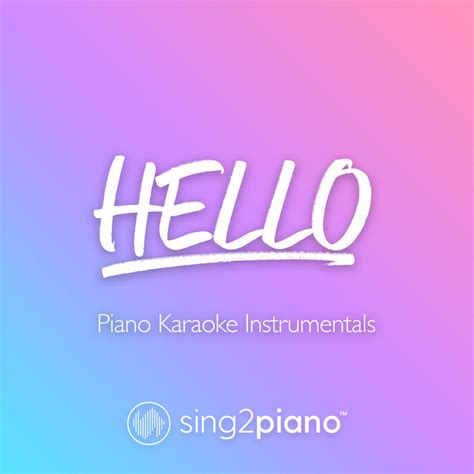 Hello (v2) (Piano Karaoke Instrumentals) | Sing2Piano