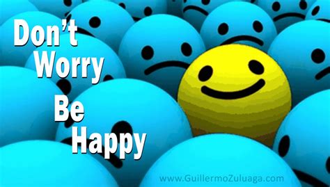 Don't Worry Be Happy