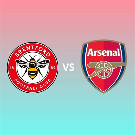 BRENTFORD VS ARSENAL. MATCH PREDICTION - Khell India