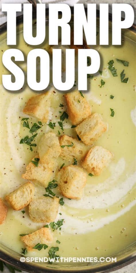 Creamy Turnip Soup (Ready in 30 Minutes!) - Spend With Pennies