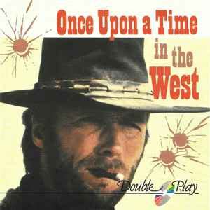 Unknown Artist - Once Upon A Time In The West (CD) | Discogs