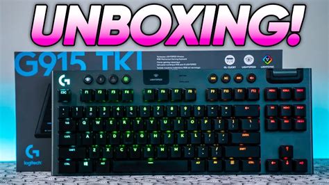 Logitech G915 TKL Unboxing! (+Sound Test) MOST EXPENSIVE Low Profile Keyboard Worth It? - YouTube