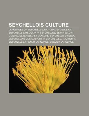 Seychellois Culture: Languages of Seychelles, National Symbols of ...