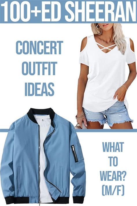 100+Ed Sheeran Concert Outfit Ideas: What To Wear? (M/F) | Concert ...