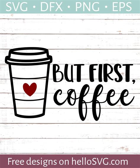 But First, Coffee SVG - Free SVG files | HelloSVG.com