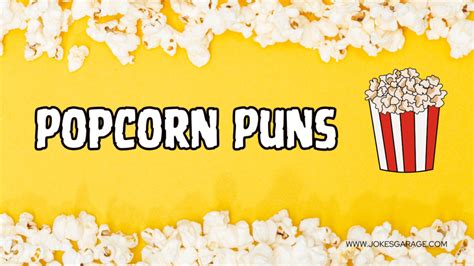 98 Tasty Popcorn Puns - Jokes Garage