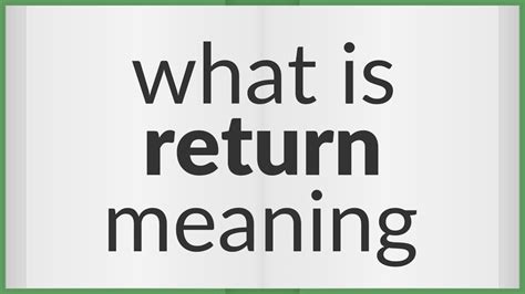 Return | meaning of Return - YouTube