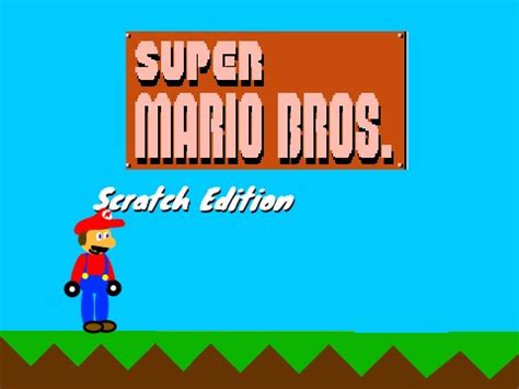 Super Mario Bros. Scratch Edition (Unfinished)