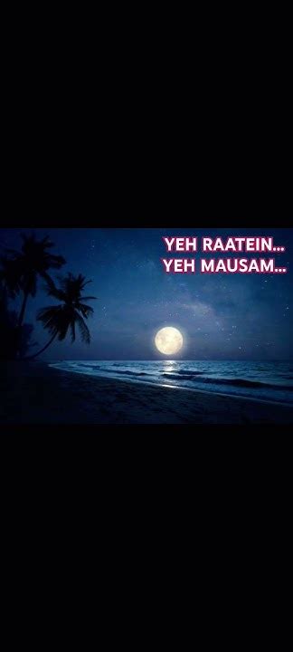 Yeh raatein yeh Mausam karaoke 🎤 #youtubeshorts #viralvideo #trendingshorts #karaokemusic #yrym ...