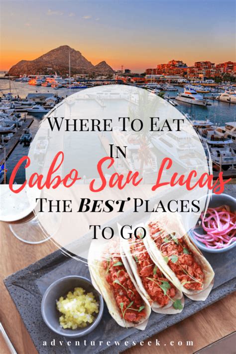 11 Best Restaurants In Cabo San Lucas | Adventure We Seek