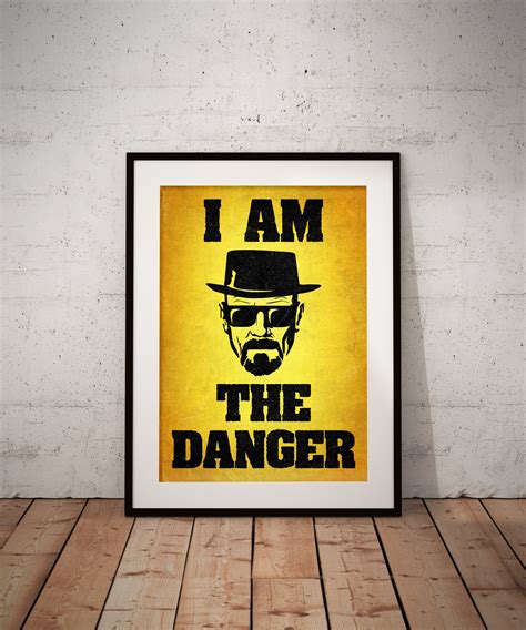 Breaking Bad I Am The Danger Quote Poster Print Alternative | Etsy