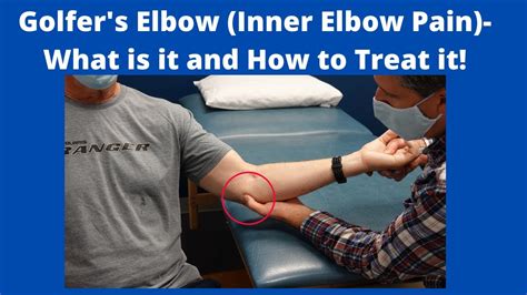 Golfer's Elbow (Inner Elbow Pain)- What is it and How to Treat it! - YouTube