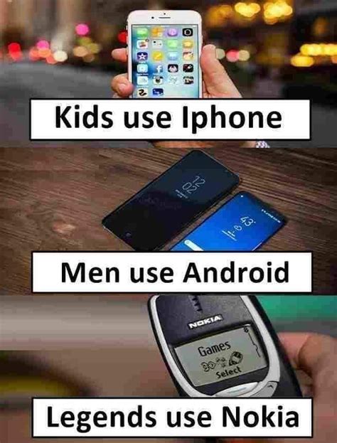 Legends use nokia | Nokia, Some funny jokes, Nokia meme