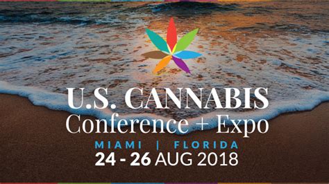 U.S. Cannabis Conference & Expo, West Palm Beach FL - Aug 24, 2018 - 10 ...