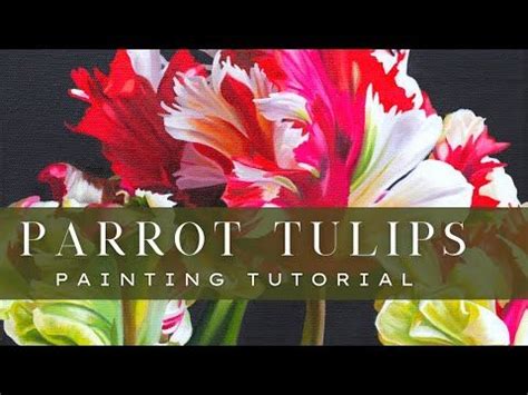 Tulips Oil Painting Tutorial - Learn How to Paint Tulips in this ...