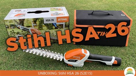 UNBOXING: Stihl HSA 26 ☀️ (S2E15) - YouTube