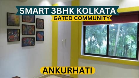 3Bhk Flats For Sale In Ankurhati Kolkata📞8100293325 | Gated Community ...