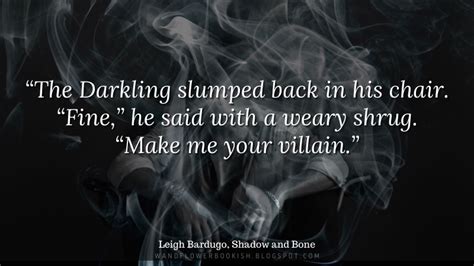 The Darkling Best Quotes | Leigh Bardugo's Shadow and Bone - Wand Flower Bookish | Book Reviews ...