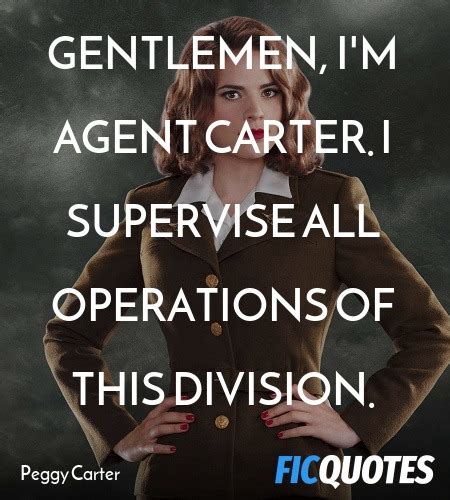 Gentlemen, I'm Agent Carter. I supervise all ... - Captain America: The ...