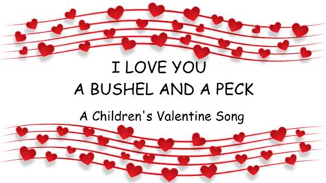 I Love You A Bushel and a Peck ♫ Children's Valentine Song - YouTube