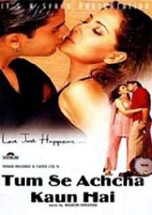 Tum Se Achcha Kaun Hai Movie: Showtimes, Review, Songs, Trailer ...