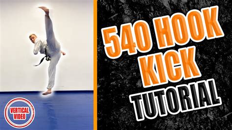 540 Hook Kick Tutorial | LEARN HOW TO IN 1 MINUTE! | Taekwondo Kicking ...