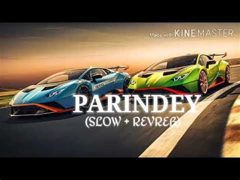 Parindey [slowed + reverb] - YouTube