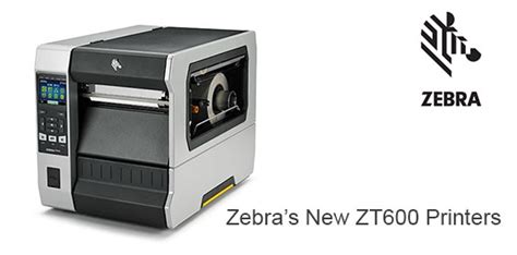 Zebra's New ZT600 Series - Industrial Label Printers – Labeling News