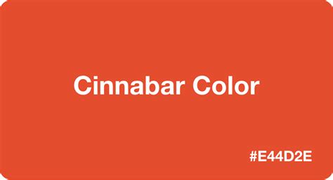 Cinnabar Color HEX Code #E44D2E