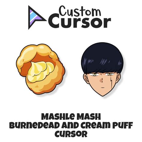 Mashle Mash Burnedead and Cream Puff cursor – Custom Cursor