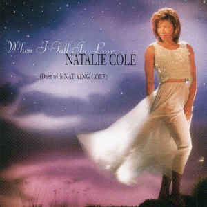 Natalie Cole Duet With Nat King Cole - When I Fall In Love (1996, CD) | Discogs