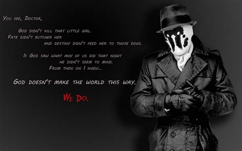 "You see, Doctor, God didn't kill that little girl. Fate didn't butcher ...