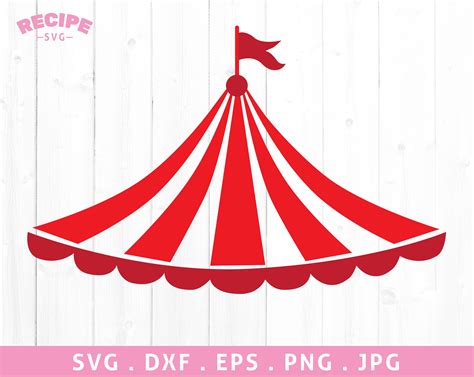 Circus Tent Svg Carnival Tent Svg Circus Tent Clipart Circus Tent ...