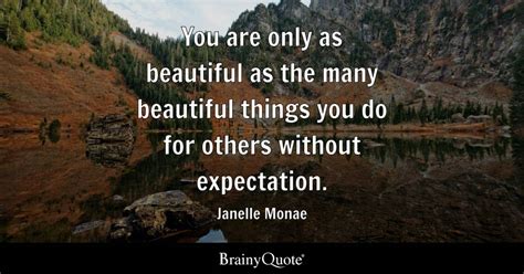 Top 10 Beautiful Things Quotes - BrainyQuote