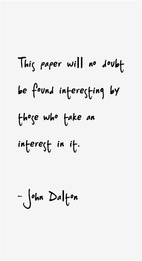 John Dalton Quotes & Sayings