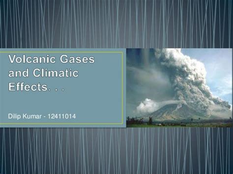 Volcanic gases and climatic effects