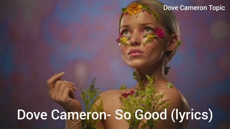 Dove Cameron- So Good (lyrics) - YouTube