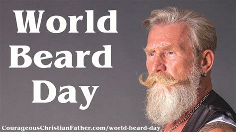 World Beard Day | Courageous Christian Father