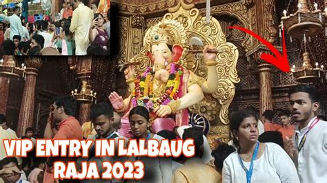 LALBAUG RAJA 2023 | How to get vip entry in lalbaug raja | LALBAUG RAJA 🎉 @AdarshVlog-14 - YouTube