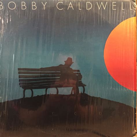 Bobby Caldwell – Bobby Caldwell (1978, Vinyl) - Discogs