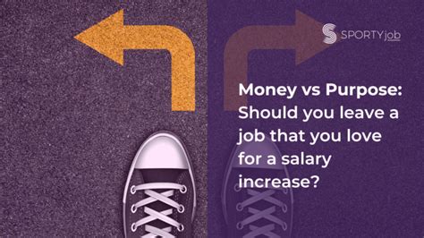 Money vs Purpose: Should you leave a job that you love for a salary ...