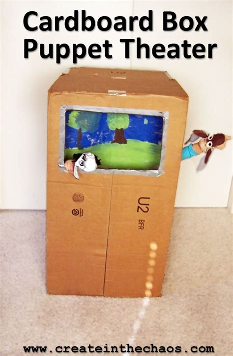 Cardboard Box Puppet Theater - Create in the Chaos