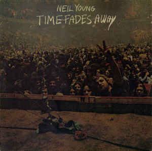 Neil Young - Time Fades Away (CD) | Discogs