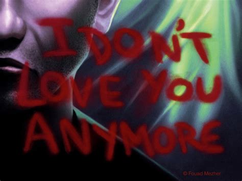 I Don't Love You Anymore | Indiegogo