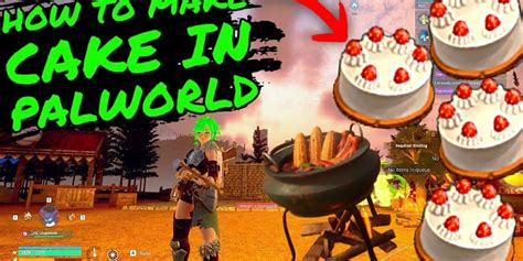 Teachers Game Too: How To Make CAKE in PALWORLD!!! Palworld Tips and Tricks