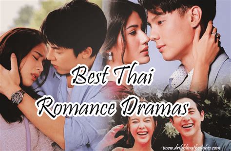 Best Romantic Thai Dramas: Fall in Love with These Must-Watch Series