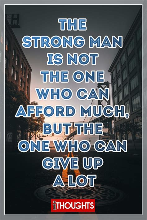 Who is a strong man ? | Motivational quotes, Thoughts quotes, Inspirational quotes