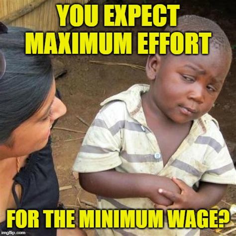 Minimum Wage Skeptic - Imgflip